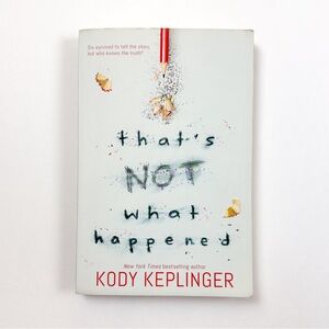 Kody Keplinger Book - That's Not What Happened